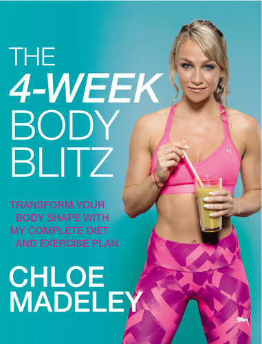 The 4week Body Blitz Transform Your Body Shape With My Complete Diet And Exercise Plan Chloe Madeley