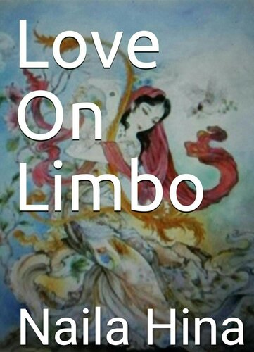Love On Limbo Naila Hina