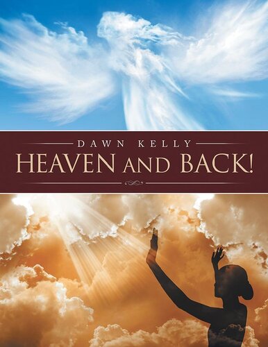 Heaven And Back Dawn Kelly