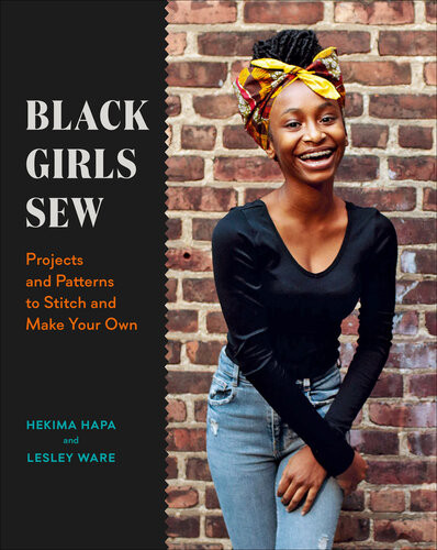 Black Girls Sew Hekima Hapa Lesley Ware