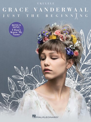 Grace Vanderwaaljust The Beginning Songbook Grace Vanderwaal