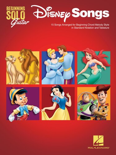 Disney Songsbeginning Solo Guitar 15 Songs Arranged For Beginning Chord Melody Style In Standard Notation And Tablature Hal Leonard Corp