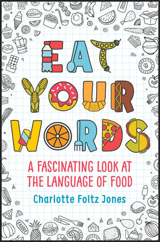 Eat Your Words Charlotte Foltz Jones