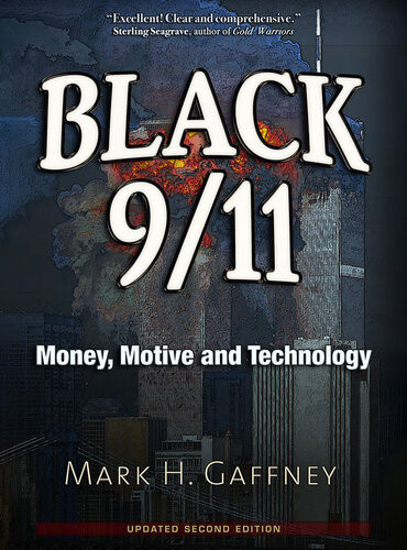 Black 911 Money Motive And Technology Mark H Gaffney