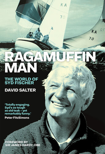 Ragamuffin Man The World Of Syd Fischer David Salter