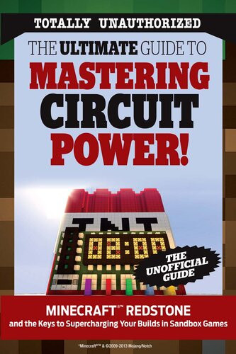 The Ultimate Guide To Mastering Circuit Power Minecrafttm Redstone And The Keys To Supercharging Your Builds In Sandbox Games Triumph Books