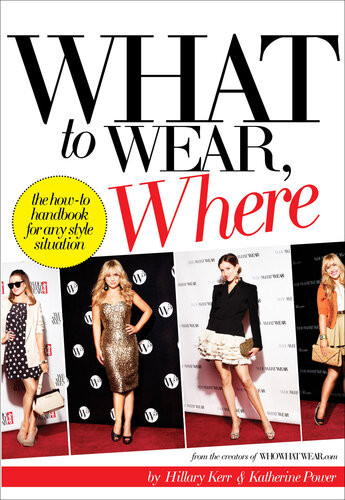 What To Wear Where Hillary Kerr Katherine Power