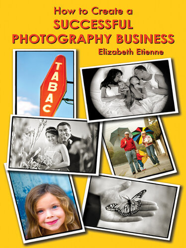 How To Create A Successful Photography Business Elizabeth Etienne