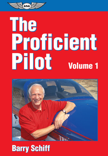 The Proficient Pilot Volume 1 Barry Schiff