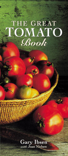The Great Tomato Book Gary Ibsen Joan Nielsen