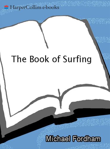 The Book Of Surfing The Killer Guide Michael Fordham
