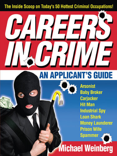 Careers In Crime An Applicants Guide Michael Weinberg