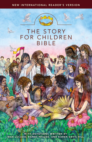 Nirv The Story For Children Bible Max Lucado Randy Frazee Karen Davis Hill