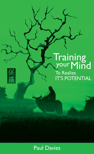 Training Your Mind To Realize Its Potential Paul Davies