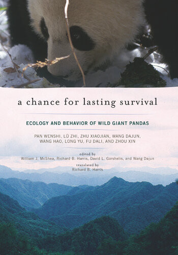 A Chance For Lasting Survival Ecology And Behavior Of Wild Giant Pandas Pan Wenshi