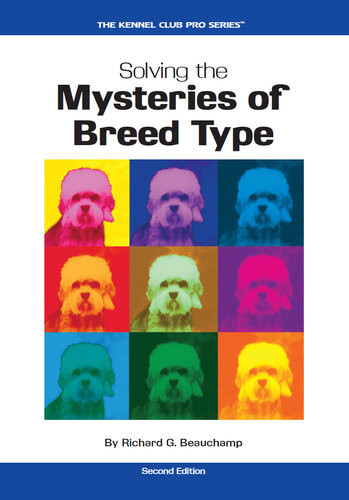 Solving The Mysteries Of Breed Type Richard G Beauchamp
