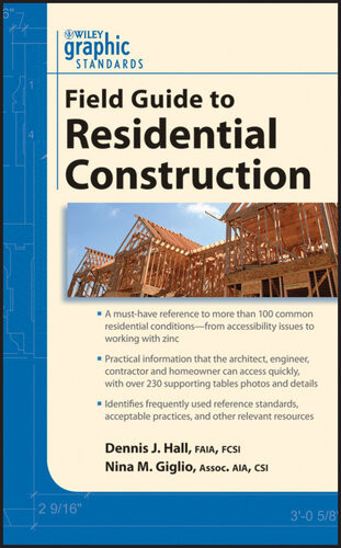 Graphic Standards Field Guide To Residential Construction Nina M Giglio Dennis J Hall