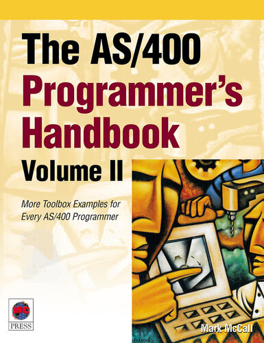 The As400 Programmers Handbook Volume Ii More Toolbox Examples For Every As400 Programmer Mark Mccall