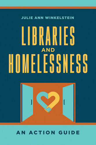 Libraries And Homelessness Julie Ann Winkelstein