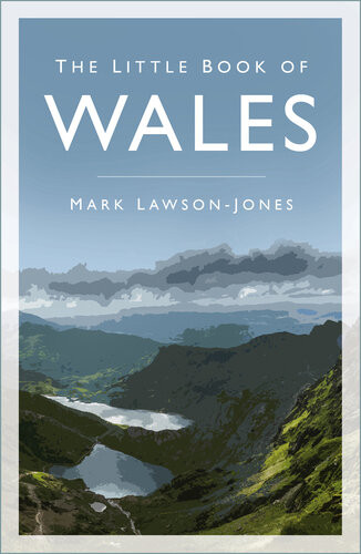 The Little Book Of Wales Mark Lawsonjones