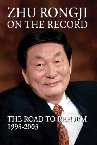 Zhu Rongji On The Record The Road To Reform 19982003 Rongji Zhu