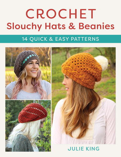 Crochet Slouchy Hats And Beanies Julie King