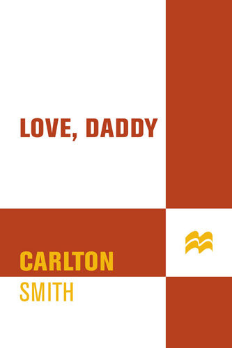 Love Daddy The True Story Of Accused Con Man And Family Killer Christian Longo Carlton Smith