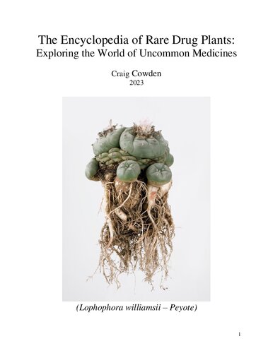 Encyclopedia Of Rare Drug Plants Exploring The World Of Uncommon Medicines 1st Edition Craig Cowden