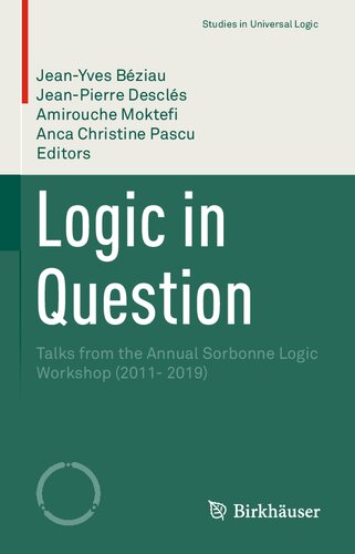 Logic In Question Talks From The Annual Sorbonne Logic Workshop 2011 2019 Jeanyves Bziau