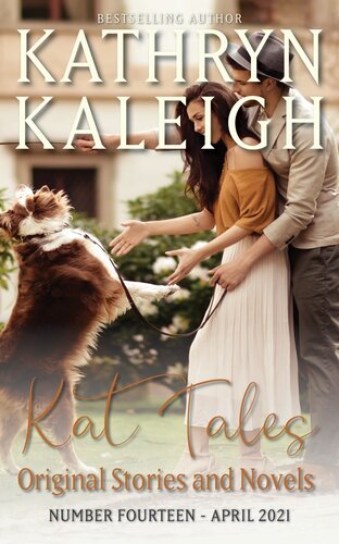 Kat Tales Volume 14original Stories And Novels Kathryn Kaleigh
