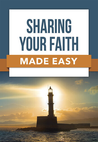 Sharing Your Faith Made Easy Rose Publishing
