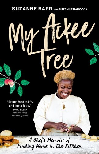 My Ackee Tree A Chefs Memoir Of Finding Home In The Kitchen Suzanne Barr Suzanne Hancock