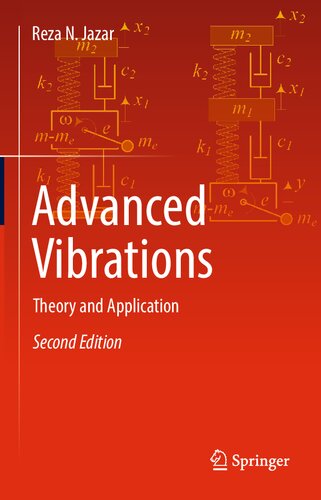 Advanced Vibrations Theory And Application 2nd Edition Reza N Jazar