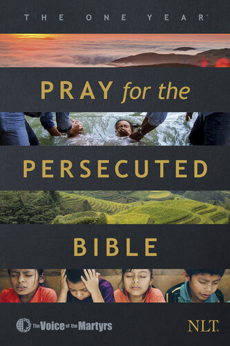 The One Year Pray For The Persecuted Bible Nlt Tyndale House Publishers