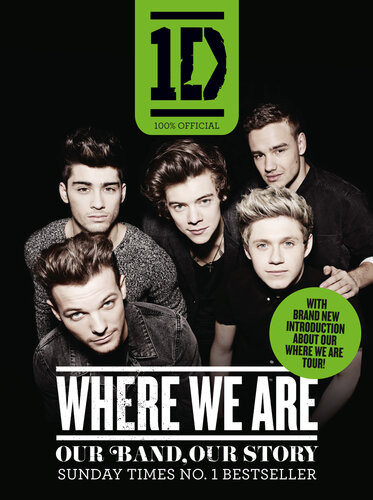 One Direction Where We Are 100 Official Our Band Our Story One Direction