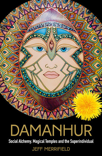 Damanhur Social Alchemy Magical Temples And The Superindividual Jeff Merrifield