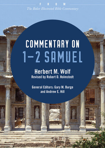 Commentary On 12 Samuel From The Baker Illustrated Bible Commentary Herbert M Wolf
