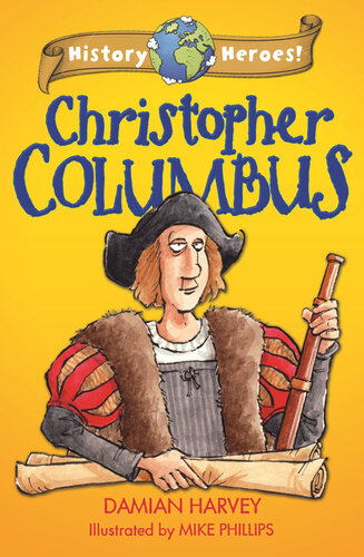 History Heroes Christopher Columbus Damian Harvey