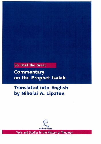 St Basil The Great Commentary On The Prophet Isaiah Saint Basil Bishop Of Caesarea Nikolai A Lipatov Translator