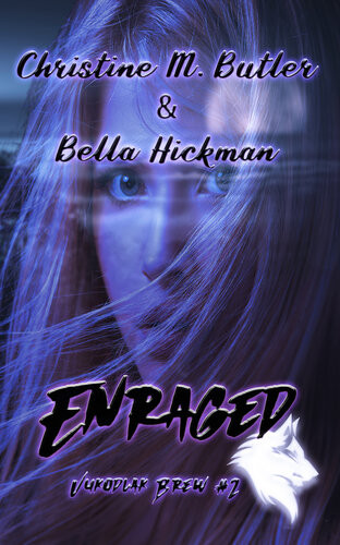 Enraged Christine M Butler Bella Hickman