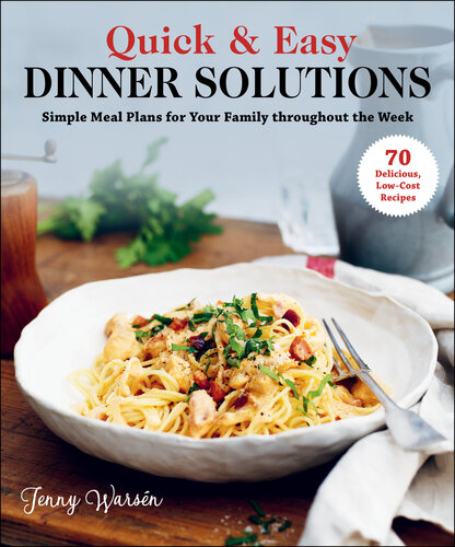 Quick Easy Dinner Solutions Simple Meal Plans For Your Family Throughout The Week Jenny Warsn