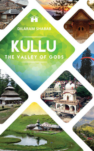 Kullu The Valley Of Gods Dilaram Shabab