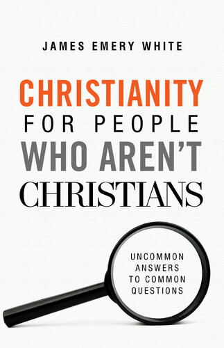 Christianity For People Who Arent Christians Uncommon Answers To Common Questions James Emery White