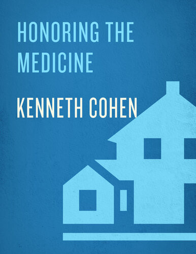 Honoring The Medicine Kenneth S Cohen