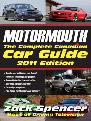 Motormouth The Complete Canadian Car Guide 2011th Edition Zack Spencer