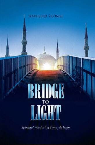 Bridge To Light St Kathleen Onge