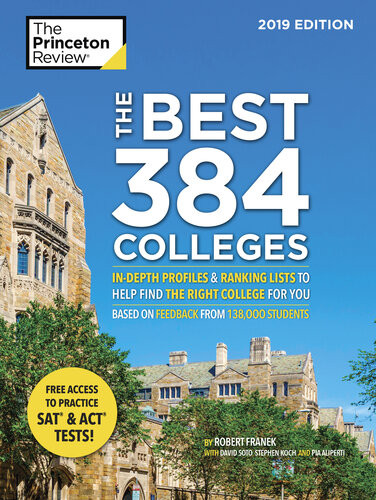 The Best 384 Colleges 2019 Edition The Princeton Review Robert Franek