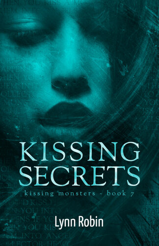 Kissing Secrets Kissing Monsters 7 Lynn Robin