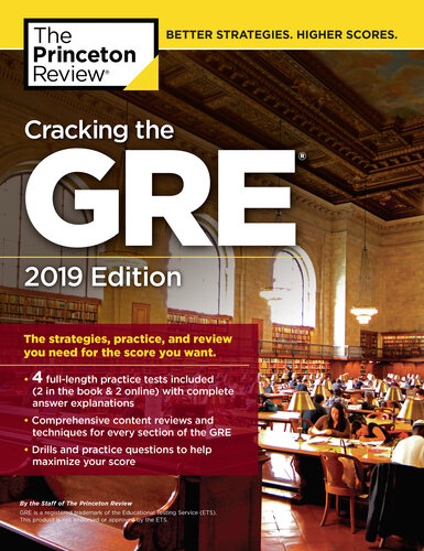 Cracking The Gre With 4 Practice Tests 2019 Edition The Strategies Practice And Review You Need For The Score You Want The Princeton Review