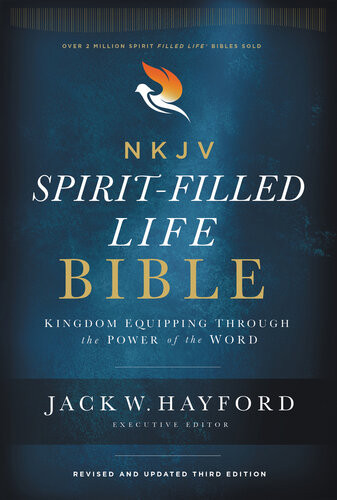Nkjv Spiritfilled Life Bible Third Kingdom Equipping Through The Power Of The Word 3rd Edition Thomas Nelson